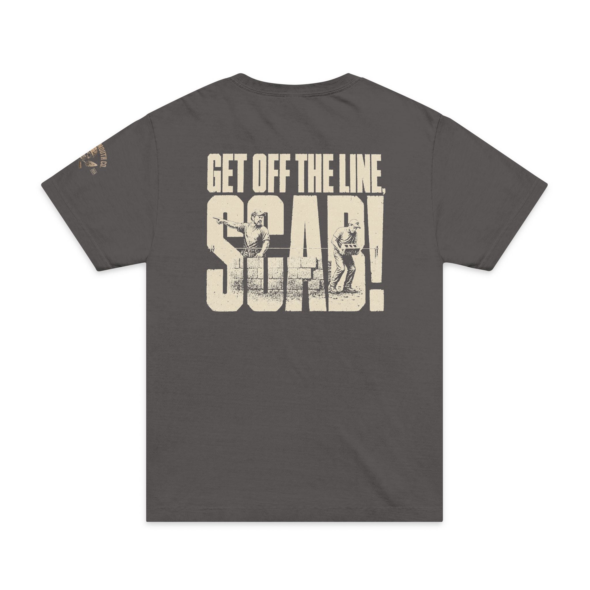 MCS-001 | Get Off the Line, Scab. — Masonry Tee