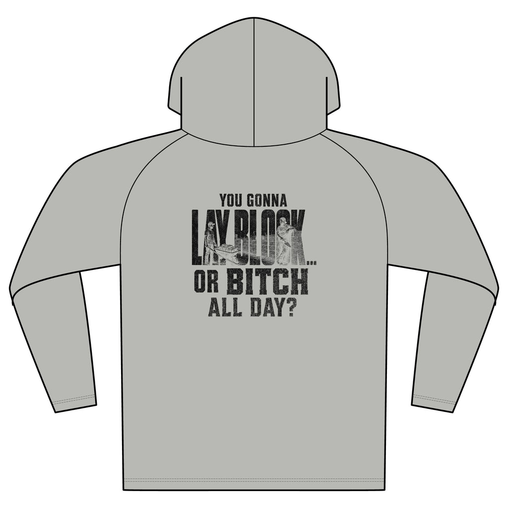 Cooling Hooded Tee — "You Gonna Lay Back or Bitch All Day?" Graphic Performance Hoodie