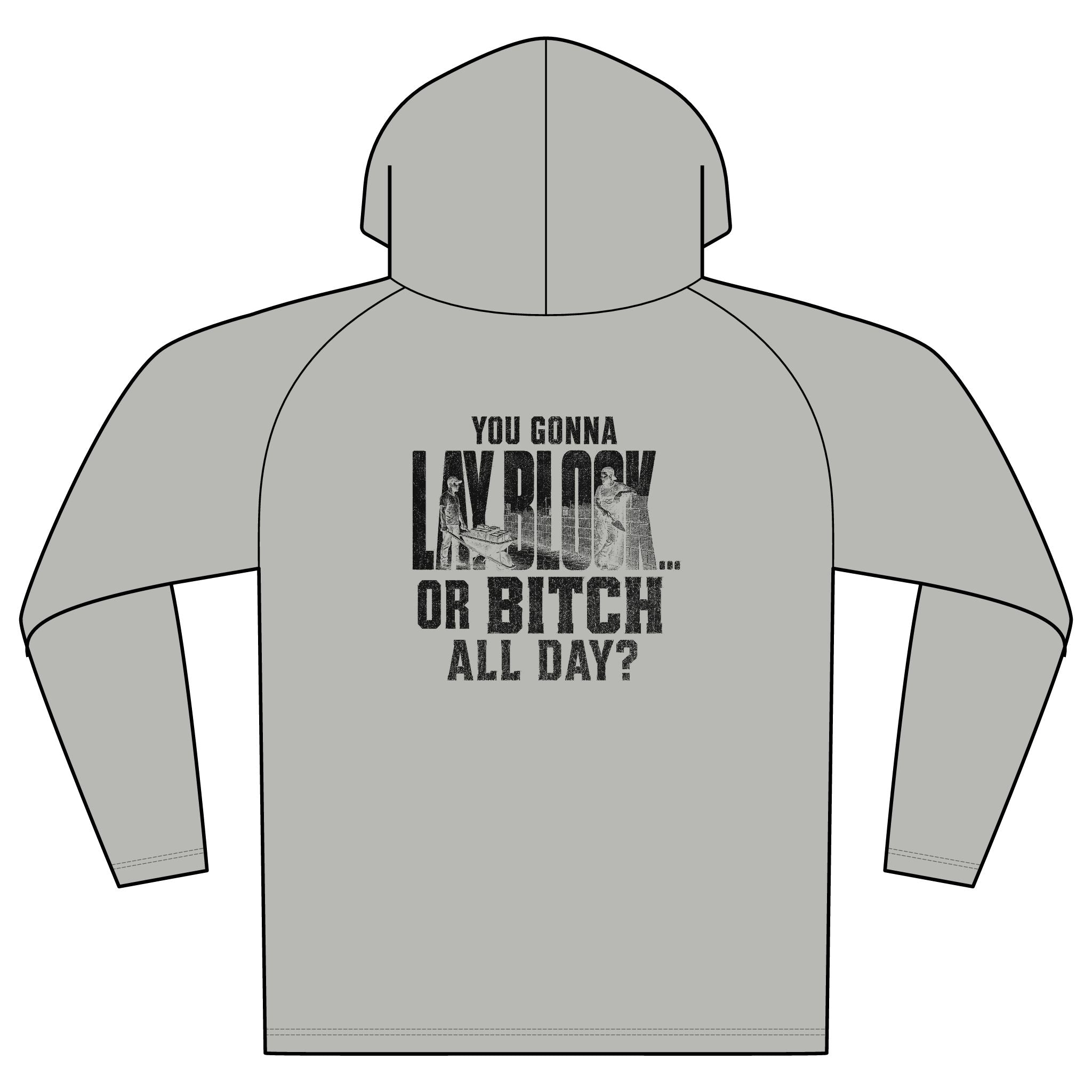 Cooling Hooded Tee — "You Gonna Lay Back or Bitch All Day?" Graphic Performance Hoodie