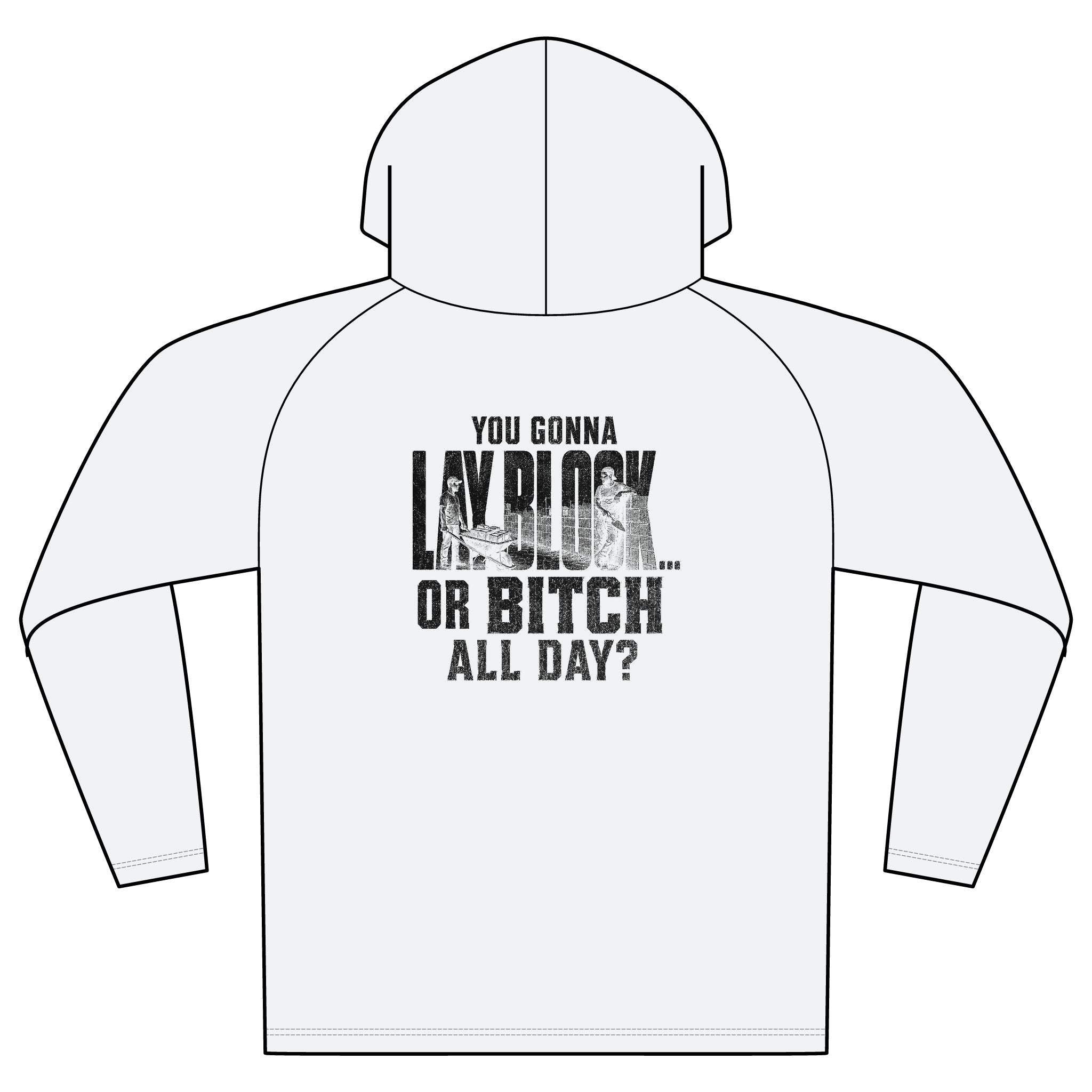 Cooling Hooded Tee — "You Gonna Lay Back or Bitch All Day?" Graphic Performance Hoodie