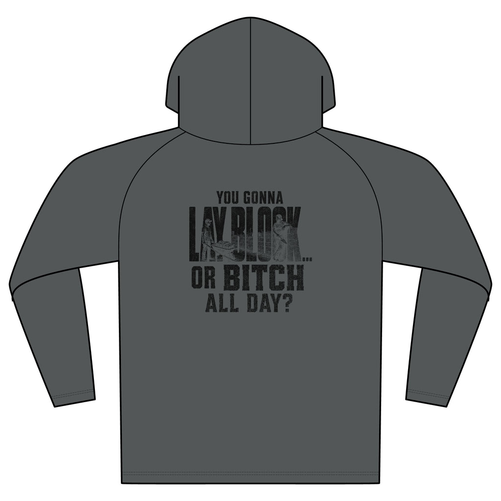 Cooling Hooded Tee — "You Gonna Lay Back or Bitch All Day?" Graphic Performance Hoodie
