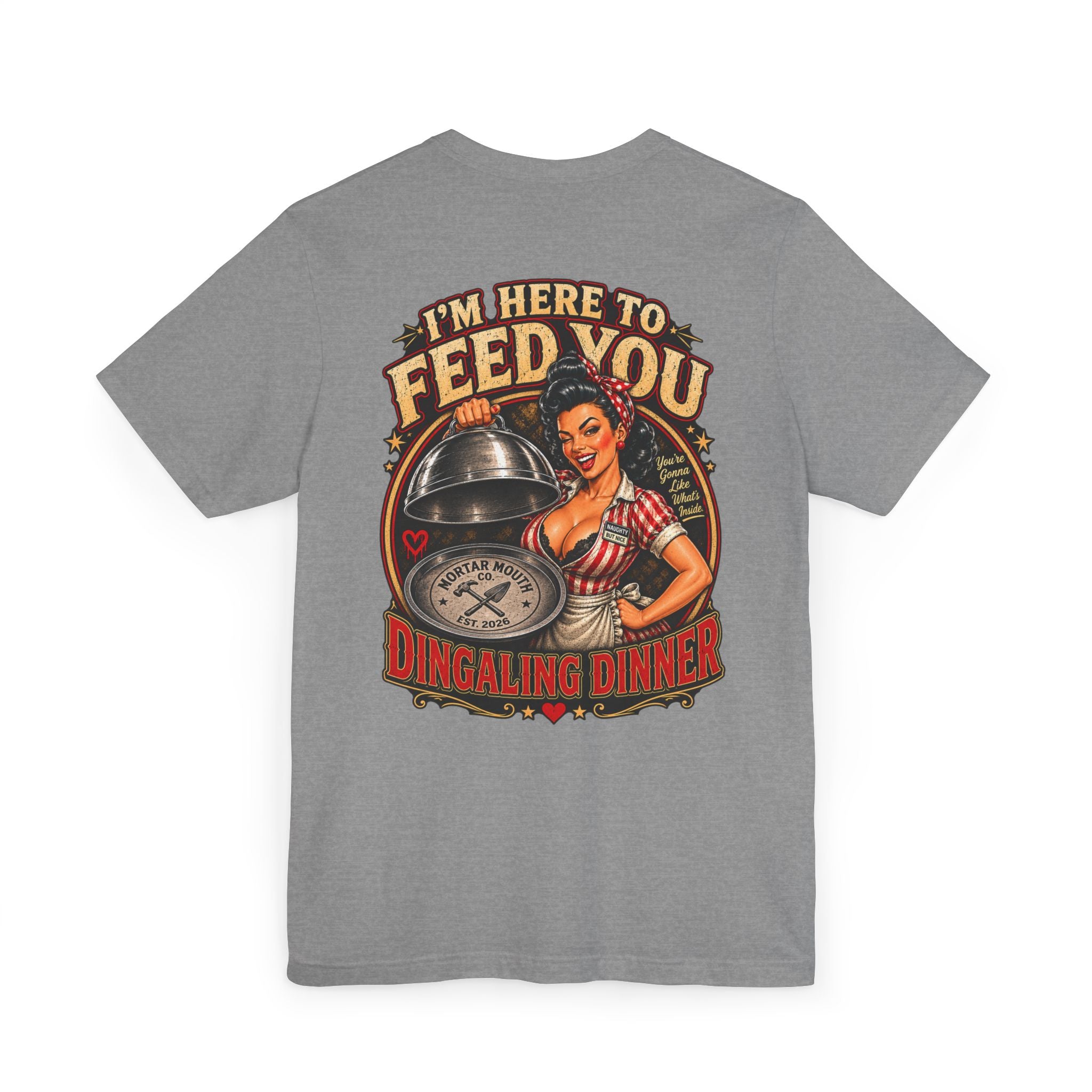 I’m Here to Feed You – Dingaling Dinner Tee