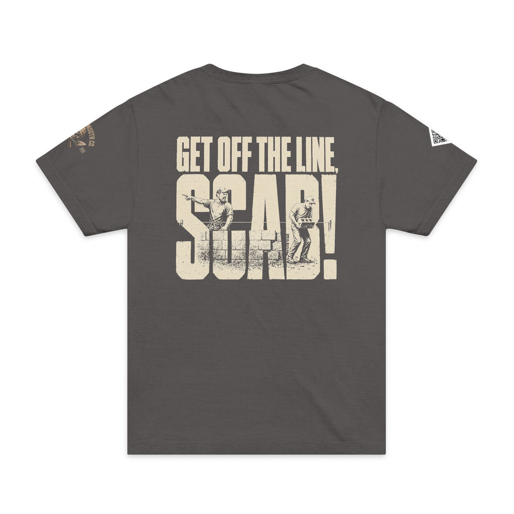 Copy of MCS-001 | Get Off the Line, Scab. — Masonry Tee